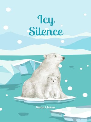 cover image of Icy Silence